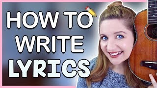 How To Write Lyrics For A Song (Songwriting 101)