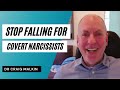 Stop Falling for Covert Narcissists