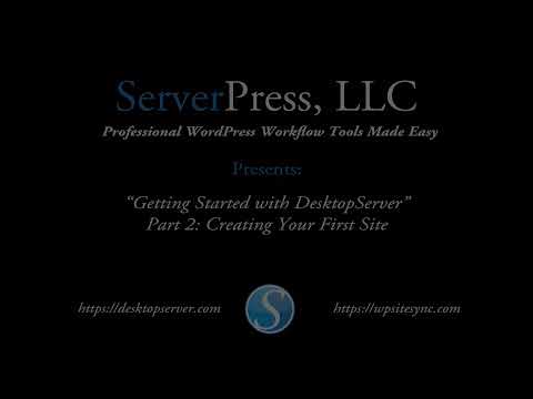 Getting Started with DesktopServer: Creating Your First WordPress Website