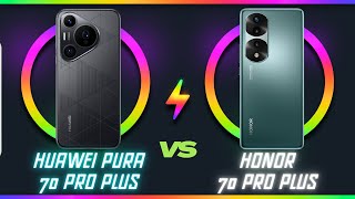 Huawei Pura 70 Pro Plus vs Honor 70 Pro Plus - Compare