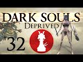 Dark Souls: Deprived | Fall of a Gaping Dragon - PART 32