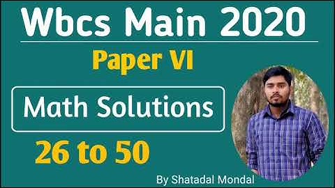 Wbcs 2020 main Math Solution Part 2