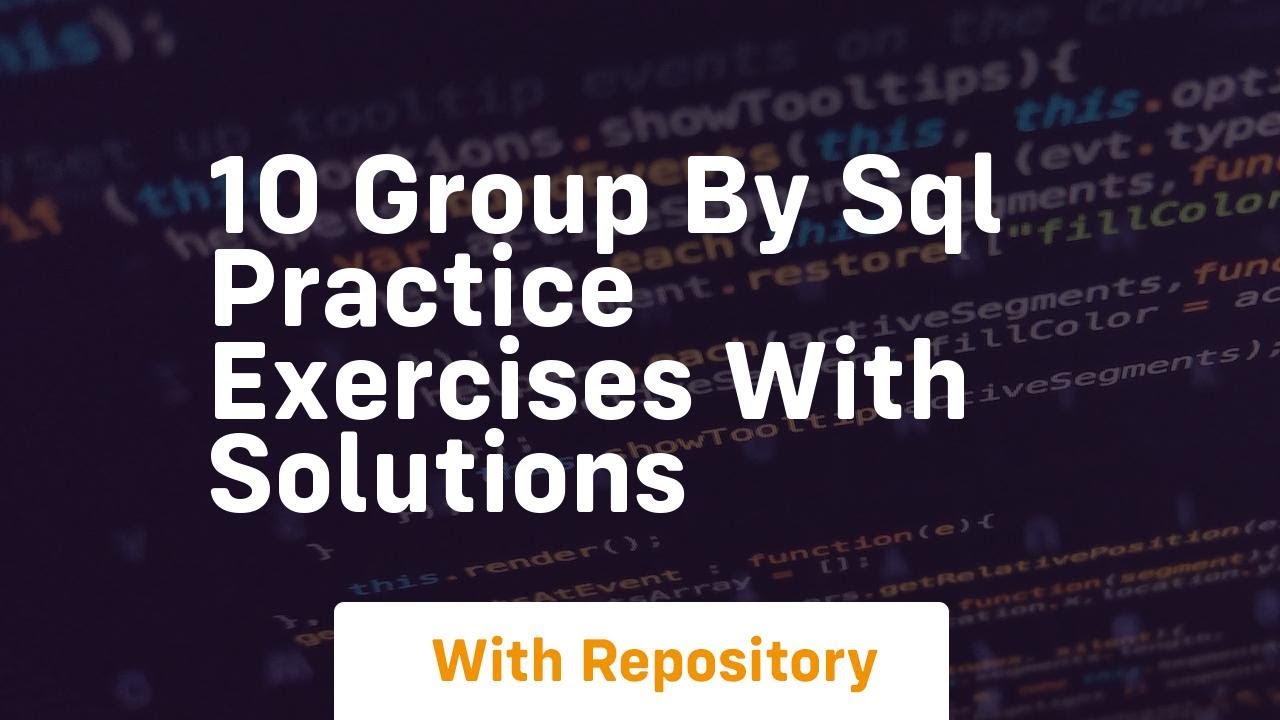 10 group by sql practice exercises with solutions - YouTube