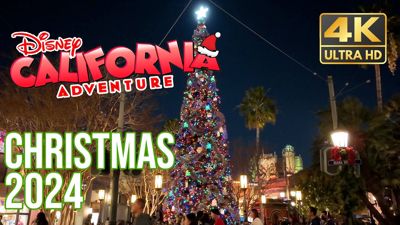 Disney California Adventure Christmas 2024 Disney California Adventure Christmas 2024