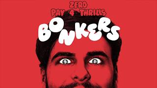 Zero - Pay For Thrills (Bonkers Bootleg)