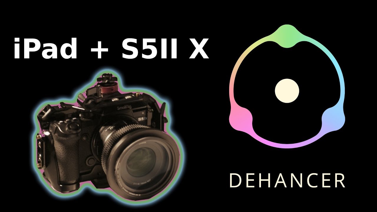 Edit Videos On IPad With Dehancer For Your Lumix S5II X YouTube edit-videos-on-ipad-with-dehancer-for-your-lumix-s5ii-x-youtube