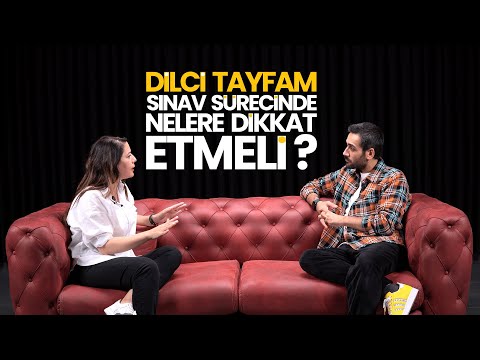 Dilci Tayfam Sınav Sürecinde Nelere Dikkat Etmeli?