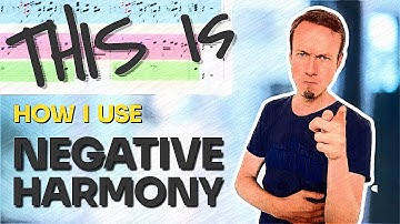 THIS is How I use NEGATIVE HARMONY