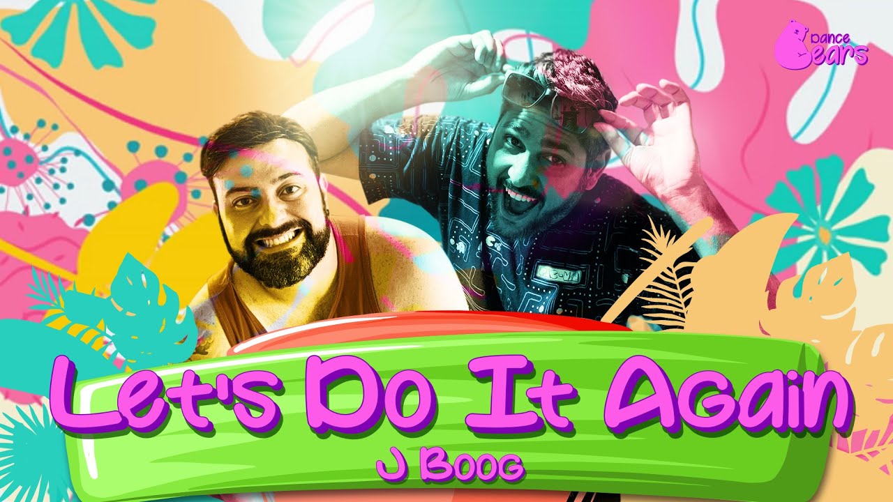 J Boog Let s Do It Again Choreography Grupo Dance Bears j-boog-let-s-do-it-again-choreography-grupo-dance-bears