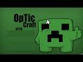 ماين كرافت OpTc_Craft#10 بحبك ياحمار ^_^ + السبونر