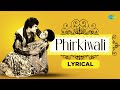 Phirkiwali - Lyrical | Mohammed Rafi | Laxmikant-Pyarelal | Anand Bakshi | Old Hindi Song