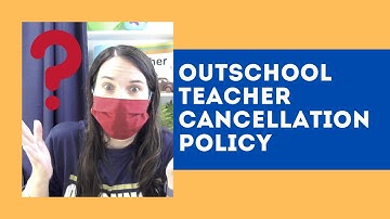Outschool Teacher Cancellation Policy