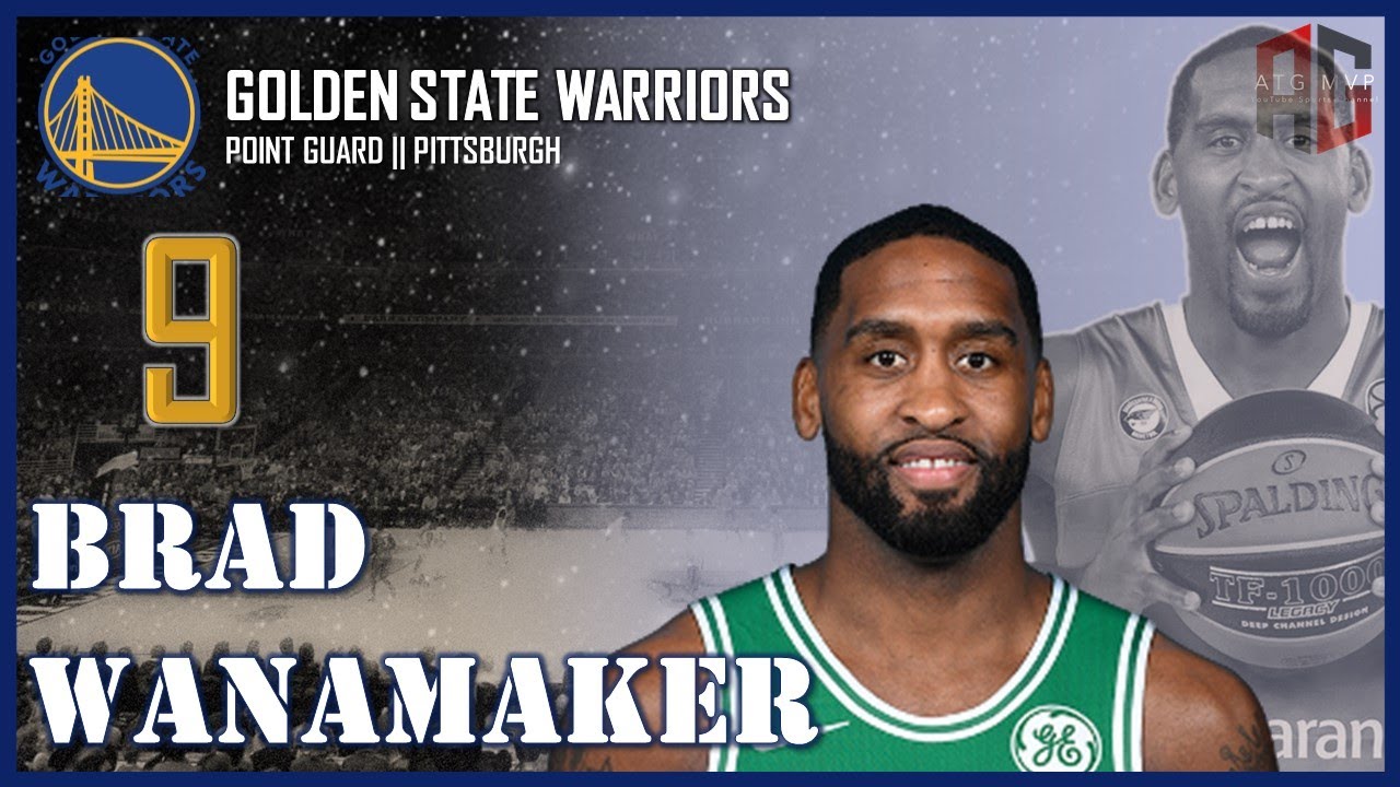 GOLDEN STATE WARRIORS: Brad Wanamaker ᴴᴰ