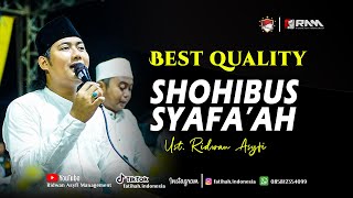 SHOLAWAT SHOHIBUS SYAFA'AH 2023. Ust. Ridwan Asyfi Fatihah Indonesia