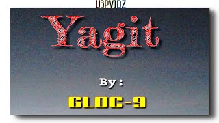 Yagit By Gloc 9 Music Video Created By U3P Vidz Flow