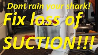 How to fix loss of suction in a Shark Vacuum,