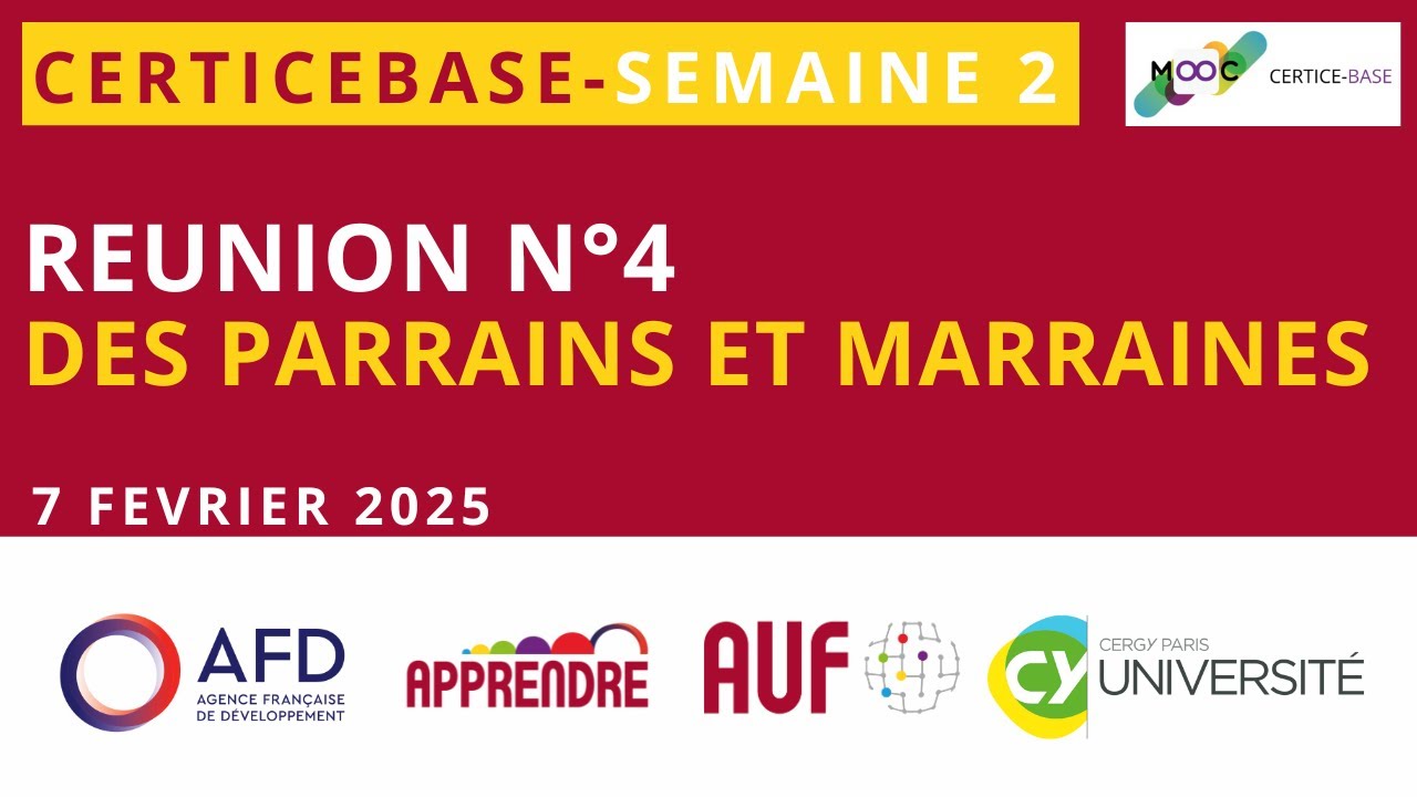 CERTICEBASE - Réunion des Parrains et Marraines - Semaine 2 - YouTube