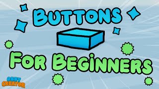 Let's learn how Buttons Work!  Obby Creator / Roblox