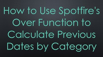 How to Use Spotfire