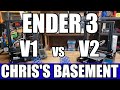 Creality Ender 3 - V1 Versus V2 - Chris's Basement