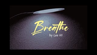 Breathe 한숨 By Lee Hi 이하이 Mash Up Song Lyric Jungkook, Kyuhyun, Sohyang, Shakira Jasmine