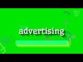 How to say "advertising"! (High Quality Voices)