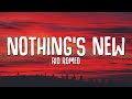 Rio Romeo - Nothing&#39;s New (Lyrics)