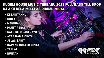 DUGEM AKU RELA MELEPAS DIRIMU | KESAKITANKU VS KHILAF X MENDUA REMIX GALAU TRANDING 2023