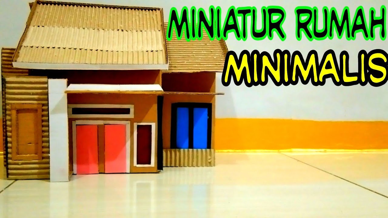  KERAJINAN  TANGAN IDE KREATIF MINIATUR  RUMAH  MINIMALIS 