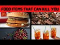 10 Food Items You Didn&#39;t Know Could K!ll | The Top Tales