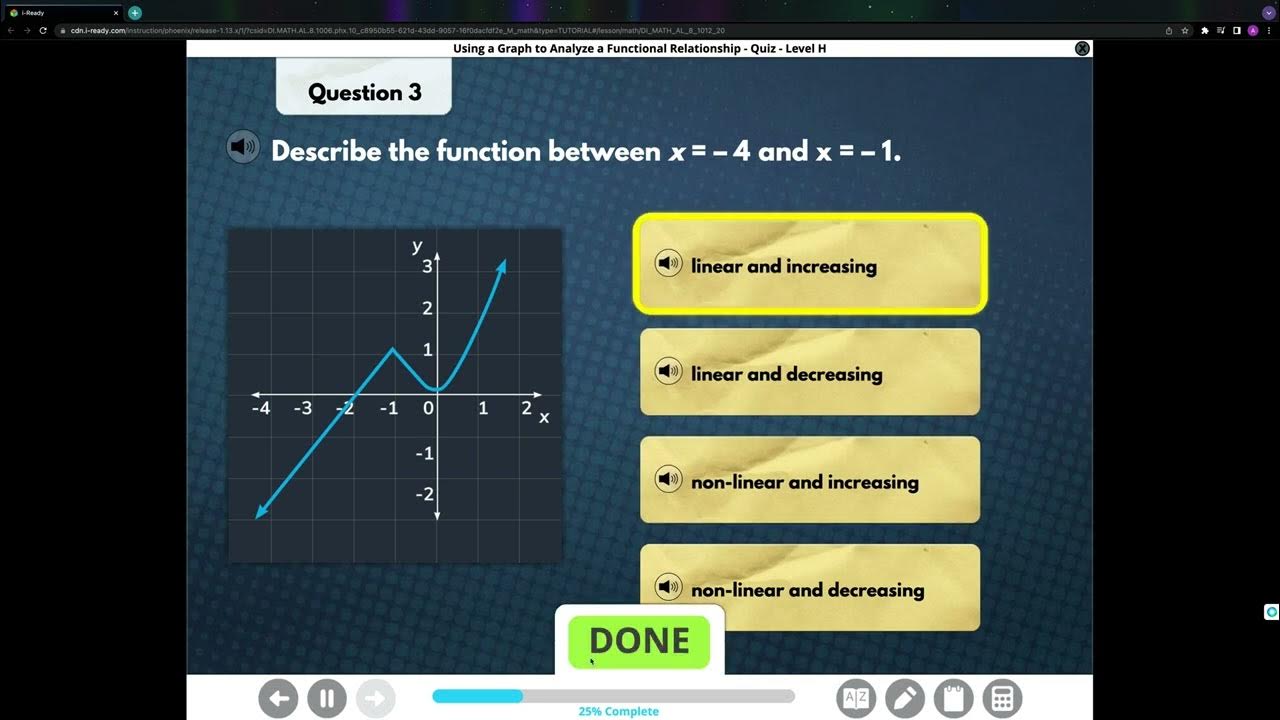 I-ready quiz for: Using a Graph to Analyze a Functional Relationship