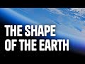 Understanding the Shape of the Earth