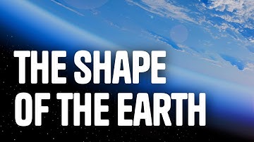 The Shape of the Earth
