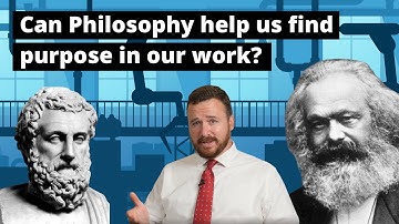 Can Philosophy help us find purpose in our work?
