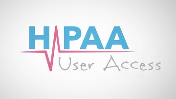 HIPAA Snippets: User Access