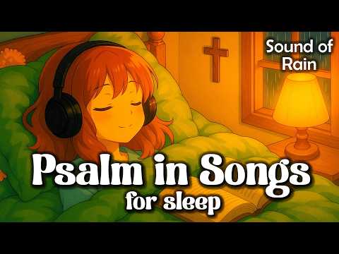 Feel God's Presence At Bedtime  Psalms In Songs For Sleep