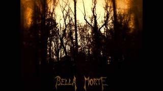 Bella Morte - Relics (Alternate Version)