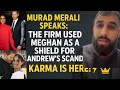 “Murad Merali SPEAKS: The Firm Used Meghan as a Shield for Andrew’s Scandal — Karma Is Here! ⚡👑”