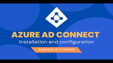 How to Install and configure Azure Ad Connect