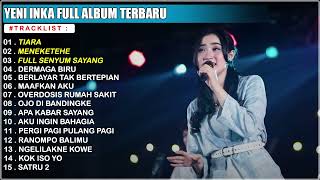 YENI INKA JIKA KAU BERTEMU AKU BEGINI (TIARA) FULL ALBUM TERBARU 2022