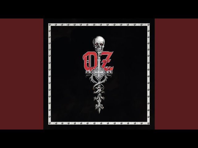 OZ - We'll Never Die