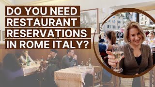 Should You Make Restaurant Reservations In Rome In 2024?