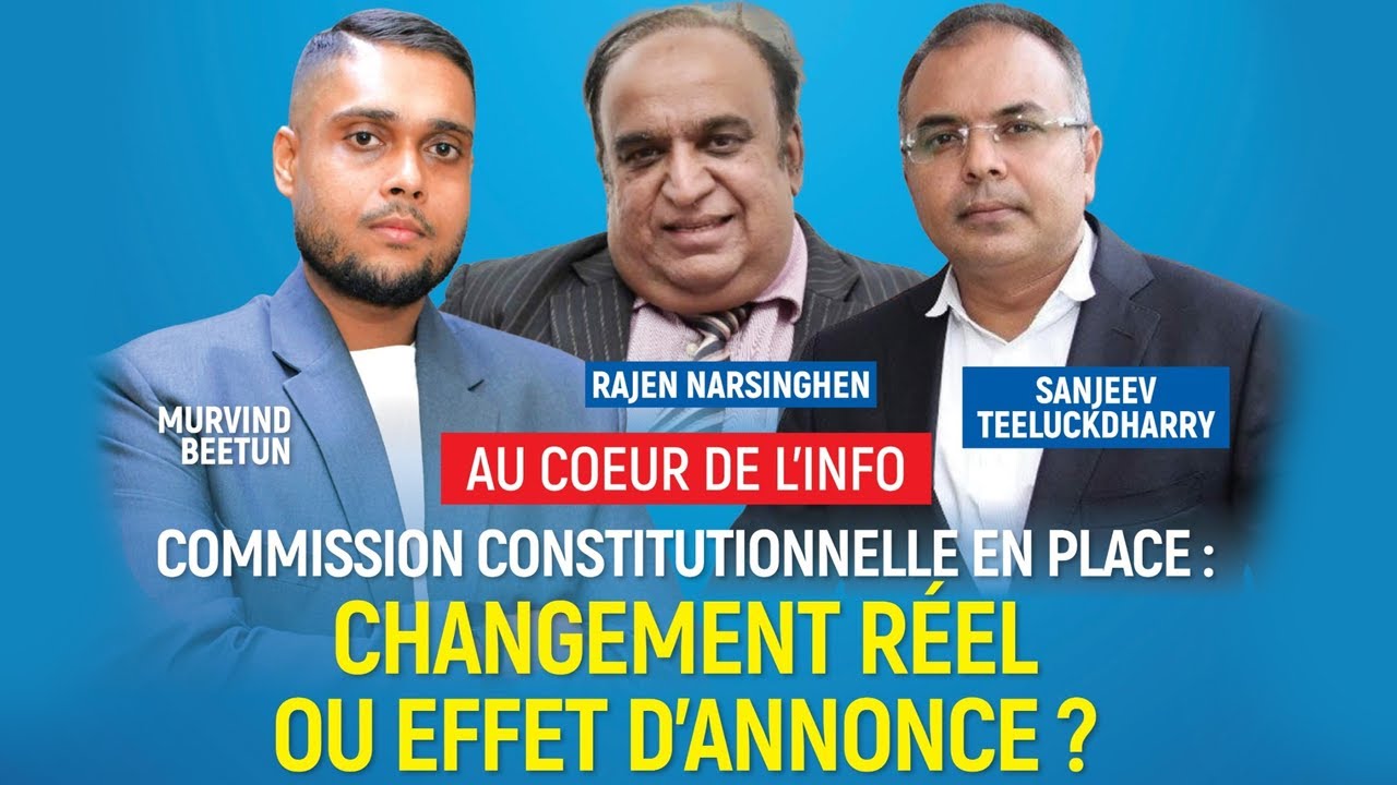Au Cœur de l’Info- Commission constitutionnelle : changement réel ou simple effet d’annonce ?
