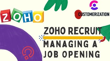 Zoho Recruit Tutorial 2022: Managing a Job Opening