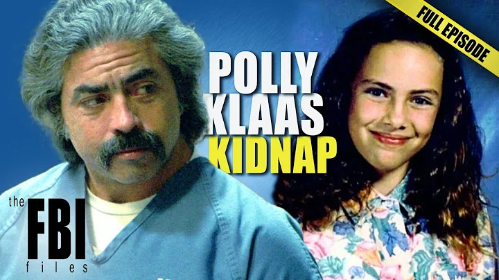 Polly Klaas: Kidnapped | FULL EPISODE | The FBI Fi...