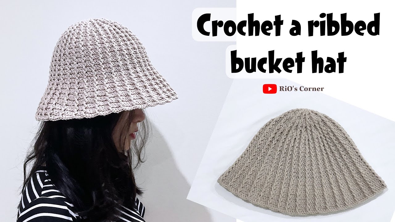 Engsub] Crochet a ribbed bucket hat 