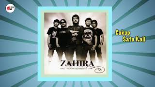 Zahira Band - Cukup Satu Kali