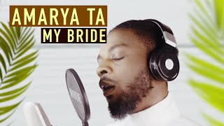 Rhamzan - AMARYA TA (MY BRIDE) | Hausa Songs | Afrobeats 2021 | Vocals Only