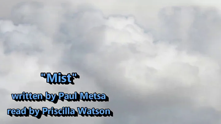 "Mist" read by Priscilla Watson