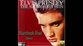 Elvis Presley - Heartbreak Hotel (New 2020 Enhanced Remastered Mono Version) [32bit HiRes RM], HQ